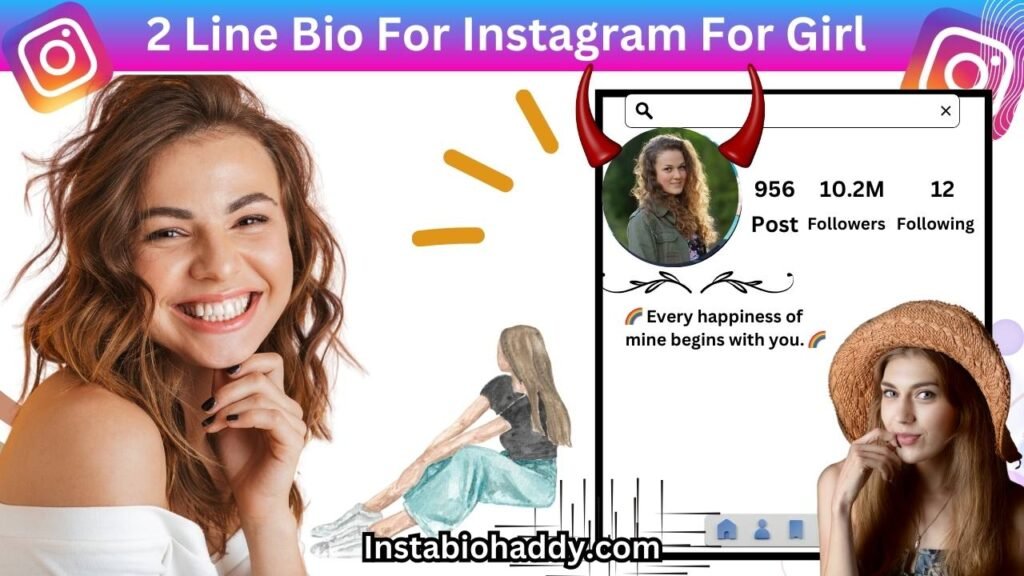 2 Line Bio For Instagram For Girl